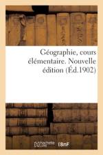 Géographie, cours élémentaire. Nouvelle édition af S F