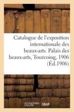 Catalogue officiel de l'exposition internationale des beaux-arts af Collectif