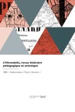 L'Hirondelle, revue littéraire pédagogique et artistique af Collectif