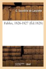 Fables, 1826-1827 af Charles-Guillaume Sourdille de Lavalette