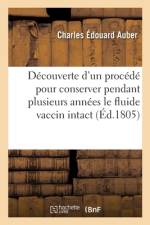 Découverte nouvelle d'un procédé pour conserver pendant plusieurs années le fluide vaccin intact af Charles Édouard Auber