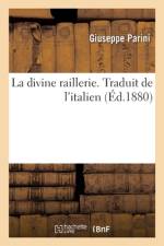 La divine raillerie. Traduit de l'italien af Giuseppe Parini