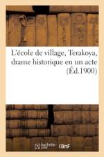 L'école de village, Terakoya, drame historique en un acte af Karl Florenz