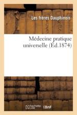 Médecine pratique universelle af Les Frères Dauphinois