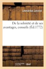 De la sobriété et de ses avantages, conseils af Leonardus Lessius