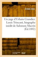 Un juge d'Urbain Grandier. Louis Trincant, biographe inédit de Salomon Macrin af Ernest Jovy