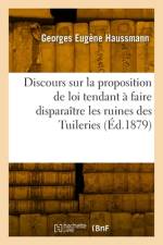 Discours Sur La Proposition de Loi Tendant À Faire Disparaître Les Ruines Des Tuileries af Georges Eugene Haussmann