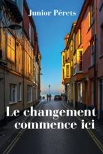 Le changement commence ici af Junior Pérets