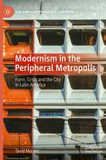 Modernism in the Peripheral Metropolis af Tavid Mulder