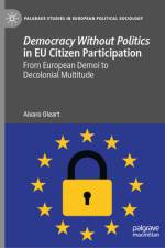 Democracy Without Politics in EU Citizen Participation af Alvaro Oleart