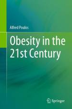 Obesity in the 21st Century af Alfred Poulos