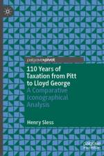 110 Years of Taxation from Pitt to Lloyd George af Henry Sless