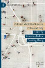 Cultural Mobilities Between China and Italy af Valentina Pedone