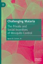 Challenging Malaria af Byron B Carson III