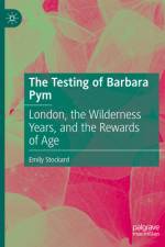The Testing of Barbara Pym af Emily Stockard