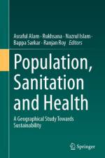 Population, Sanitation and Health af Asraful Alam