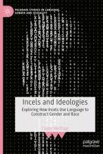 Incels and Ideologies af Frazer Heritage