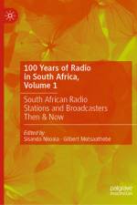 100 Years of Radio in South Africa, Volume 1 af Sisanda Nkoala
