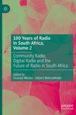 100 Years of Radio in South Africa, Volume 2 af Sisanda Nkoala
