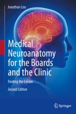 Medical Neuroanatomy for the Boards and the Clinic af Jonathan Leo