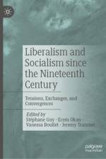 Liberalism and Socialism Since the Nineteenth Century af StÃ©phane Guy