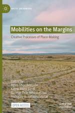 Mobilities on the Margins af BjÃ¶rn Thorsteinsson