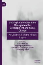 Strategic Communication Management for Development and Social Change af Tsietsi Mmutle