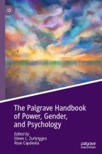 The Palgrave Handbook of Power, Gender, and Psychology af Eileen L Zurbriggen