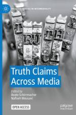 Truth Claims Across Media af Beate Schirrmacher