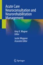Acute Care Neuroconsultation and Neurorehabilitation Management af Amy K Wagner