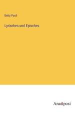 Lyrisches und Episches af Betty Paoli