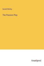 The Passion Play af Gerald Molloy
