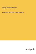 At Home with the Patagonians