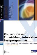 Konzeption und Entwicklung interaktiver Lernprogramme af Macromedia Gmbh - Akademie Für Neue Medien