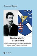 Gustav Mahler & Schlaraffia af Johannes Höggerl