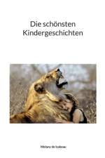 Die schönsten Kindergeschichten af Melany de Isabeau