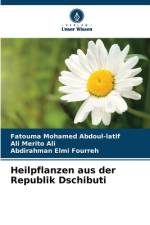 Heilpflanzen aus der Republik Dschibuti af Fatouma Mohamed Abdoul-Latif