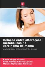 Relação entre alterações metabólicas no carcinoma da mama af Kenia Roque Acanda