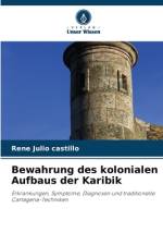 Bewahrung des kolonialen Aufbaus der Karibik af Rene Julio Castillo