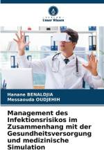 Management des Infektionsrisikos im Zusammenhang mit der Gesundheitsversorgung und medizinische Simulation af Hanane Benaldjia