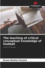 The teaching of critical conceptual knowledge of football af Bruno Martins Ferreira