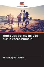 Quelques points de vue sur le corps humain af Sonia Regina Coelho
