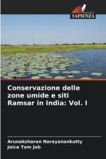 Conservazione delle zone umide e siti Ramsar in India: Vol. I af Arunaksharan Narayanankutty