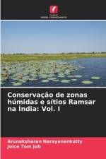 Conservação de zonas húmidas e sítios Ramsar na Índia: Vol. I af Arunaksharan Narayanankutty