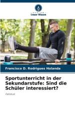 Sportunterricht in der Sekundarstufe: Sind die Schüler interessiert? af Francisco D. Rodrigues Holanda