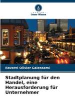 Stadtplanung für den Handel, eine Herausforderung für Unternehmer af Roverci Olivier Galessami