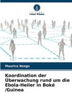 Koordination der Überwachung rund um die Ebola-Heiler in Boké /Guinea af Maurice Nzogu