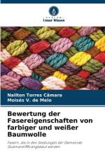 Bewertung der Fasereigenschaften von farbiger und weißer Baumwolle af Nailton Torres Câmara