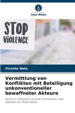 Vermittlung von Konflikten mit Beteiligung unkonventioneller bewaffneter Akteure af Vicente Neto