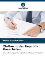 Zivilrecht der Republik Kasachstan af Maidan Suleimenov